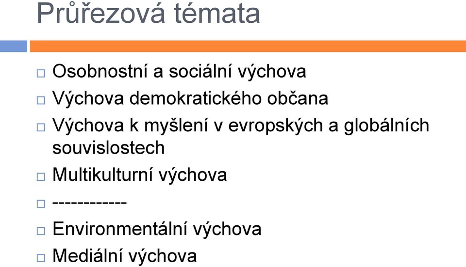 evropských a globálních souvislostech Multikulturní