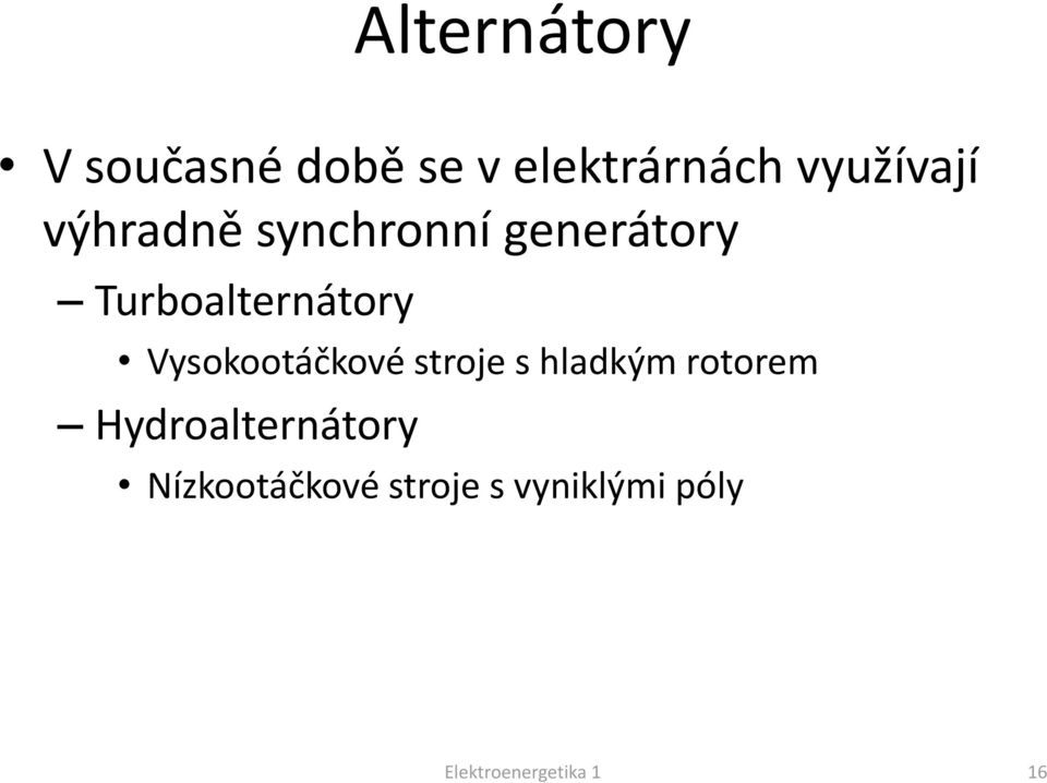 Vysokootáčkové stroje s hladkým rotorem