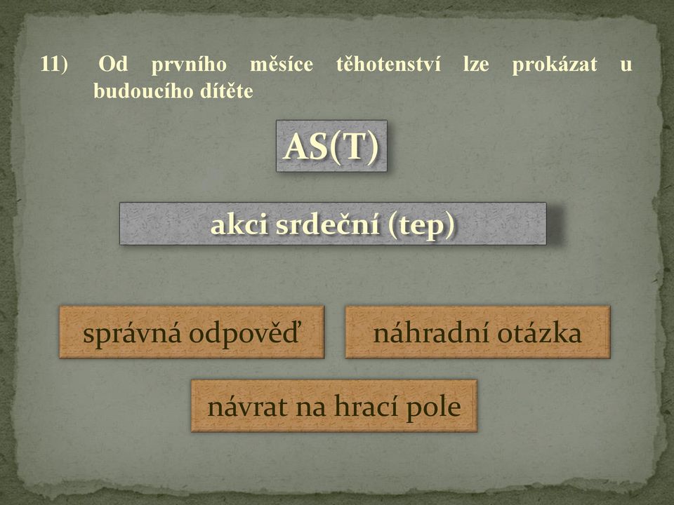 budoucího dítěte AS(T) akci