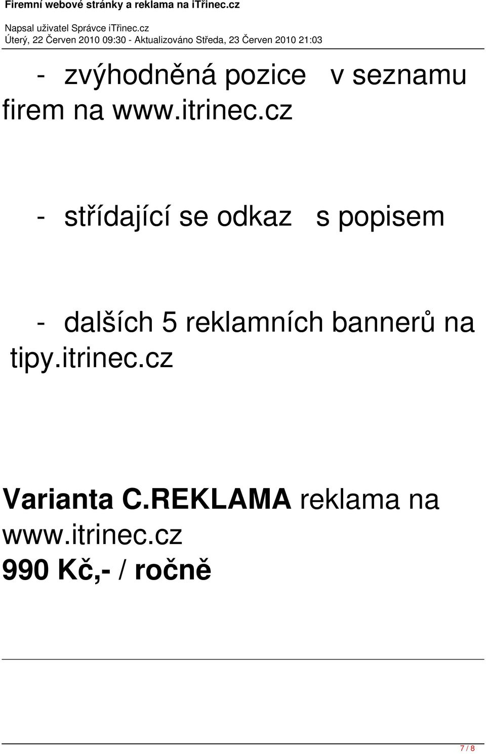 reklamních bannerů na tipy.itrinec.cz Varianta C.