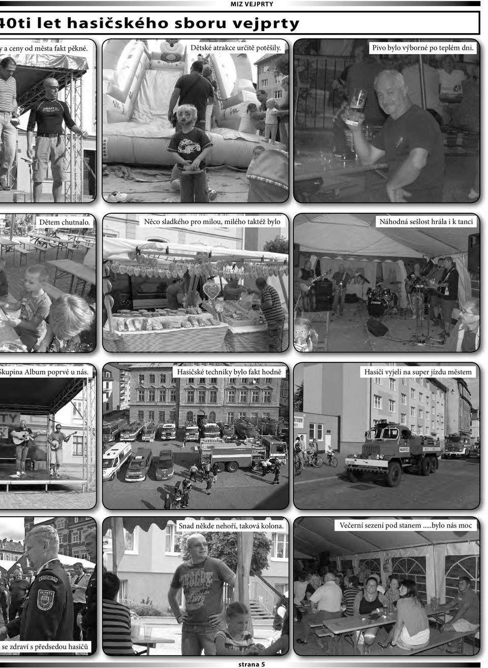 Něco sladkého pro milou, milého taktéž bylo Náhodná sešlost hrála i k tanci kupina Album poprvé u nás.
