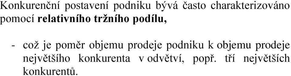 což je poměr objemu prodeje podniku k objemu prodeje