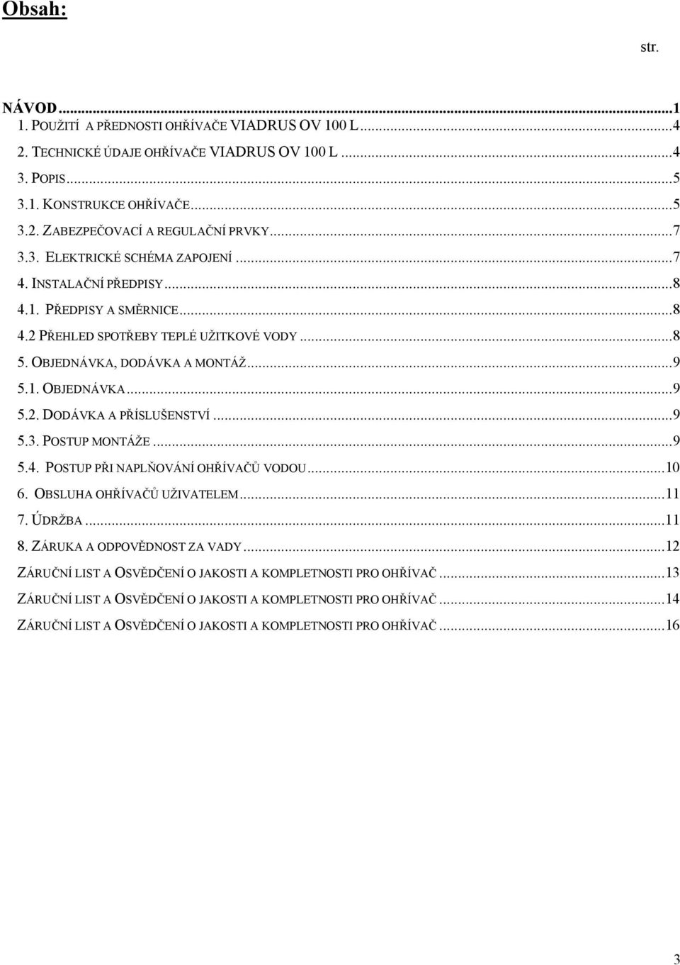 NÁVOD K OBSLUZE A INSTALACI OHŘÍVAČE TEPLÉ UŽITKOVÉ VODY VIADRUS OV 100 L -  PDF Free Download