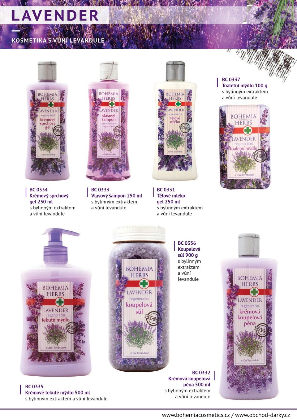 mléko gel 250 ml s bylinným extraktem a vůní levandule BC 0336 Koupelová sůl 900 g s bylinným extraktem a vůní levandule BC 0335