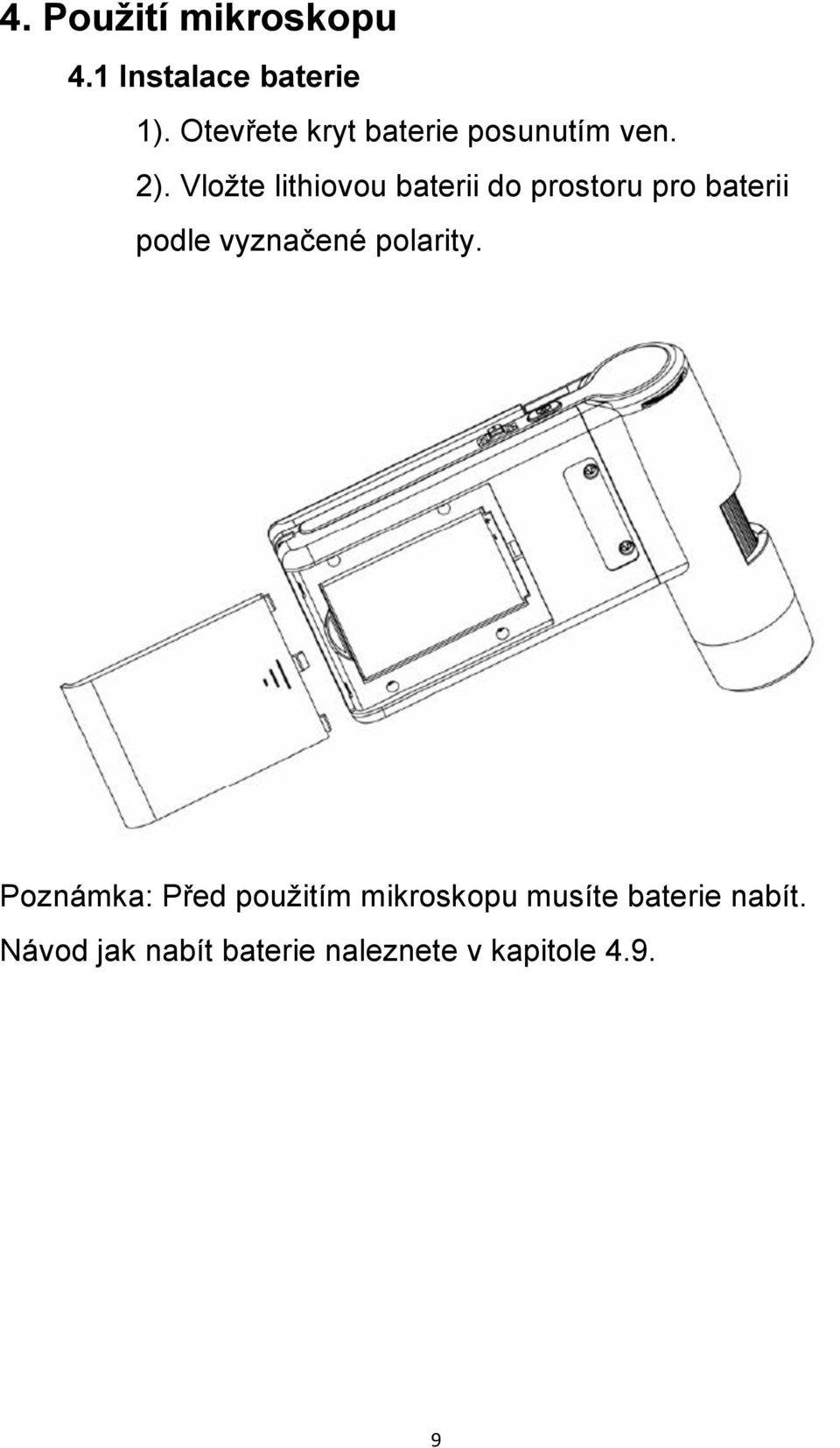 Vložte lithiovou baterii do prostoru pro baterii podle vyznačené