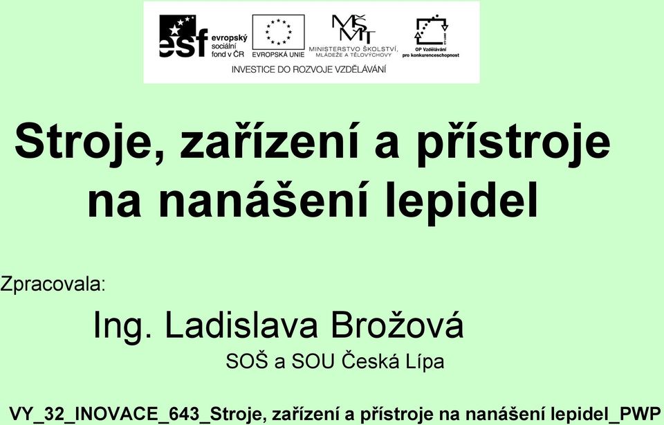 Ladislava Brožová SOŠ a SOU Česká Lípa