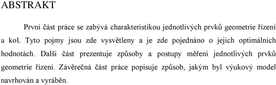 Tyto pojmy jsou zde vysvětleny a je zde pojednáno o jejich optimálních hodnotách.