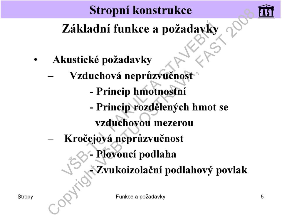 se vzduchovou mezerou Kročejová neprůzvučnost -Plovoucí