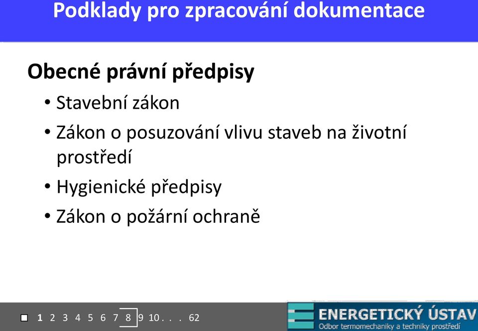 staveb na životní prostředí Hygienické předpisy