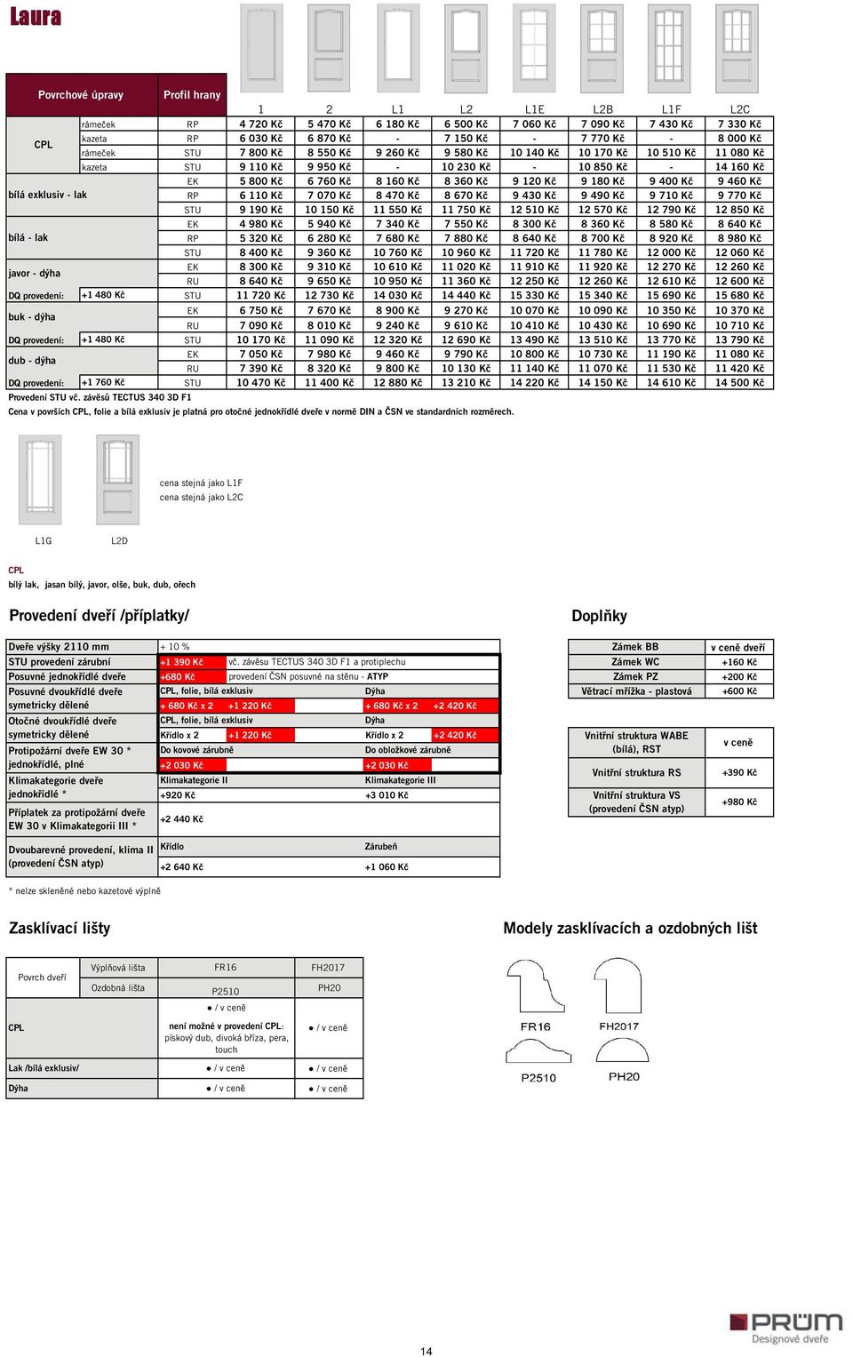 460 Kč RP 6 110 Kč 7 070 Kč 8 470 Kč 8 670 Kč 9 430 Kč 9 490 Kč 9 710 Kč 9 770 Kč STU 9 190 Kč 10 150 Kč 11 550 Kč 11 750 Kč 12 510 Kč 12 570 Kč 12 790 Kč 12 850 Kč EK 4 980 Kč 5 940 Kč 7 340 Kč 7