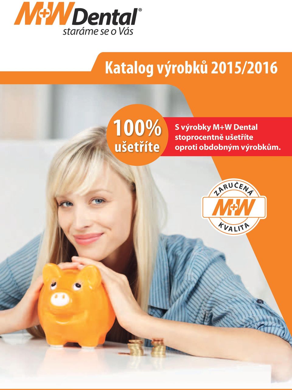 S výrobky M+W Dental