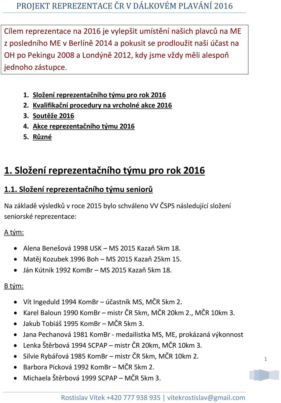 Složení reprezentačního týmu pro rok 2016