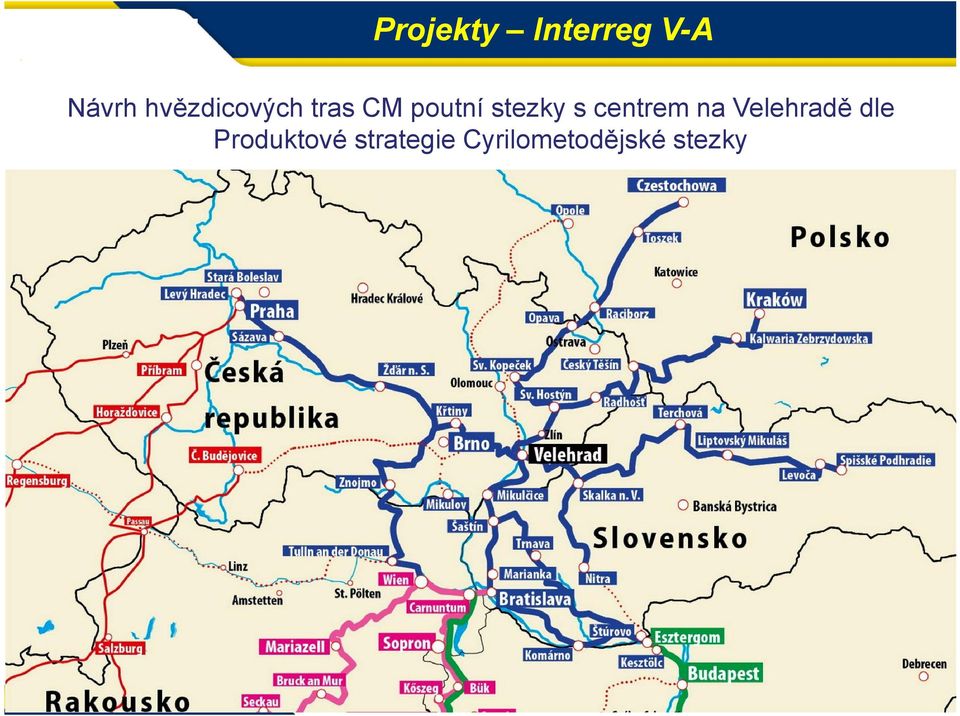 stezky s centrem na Velehradě dle