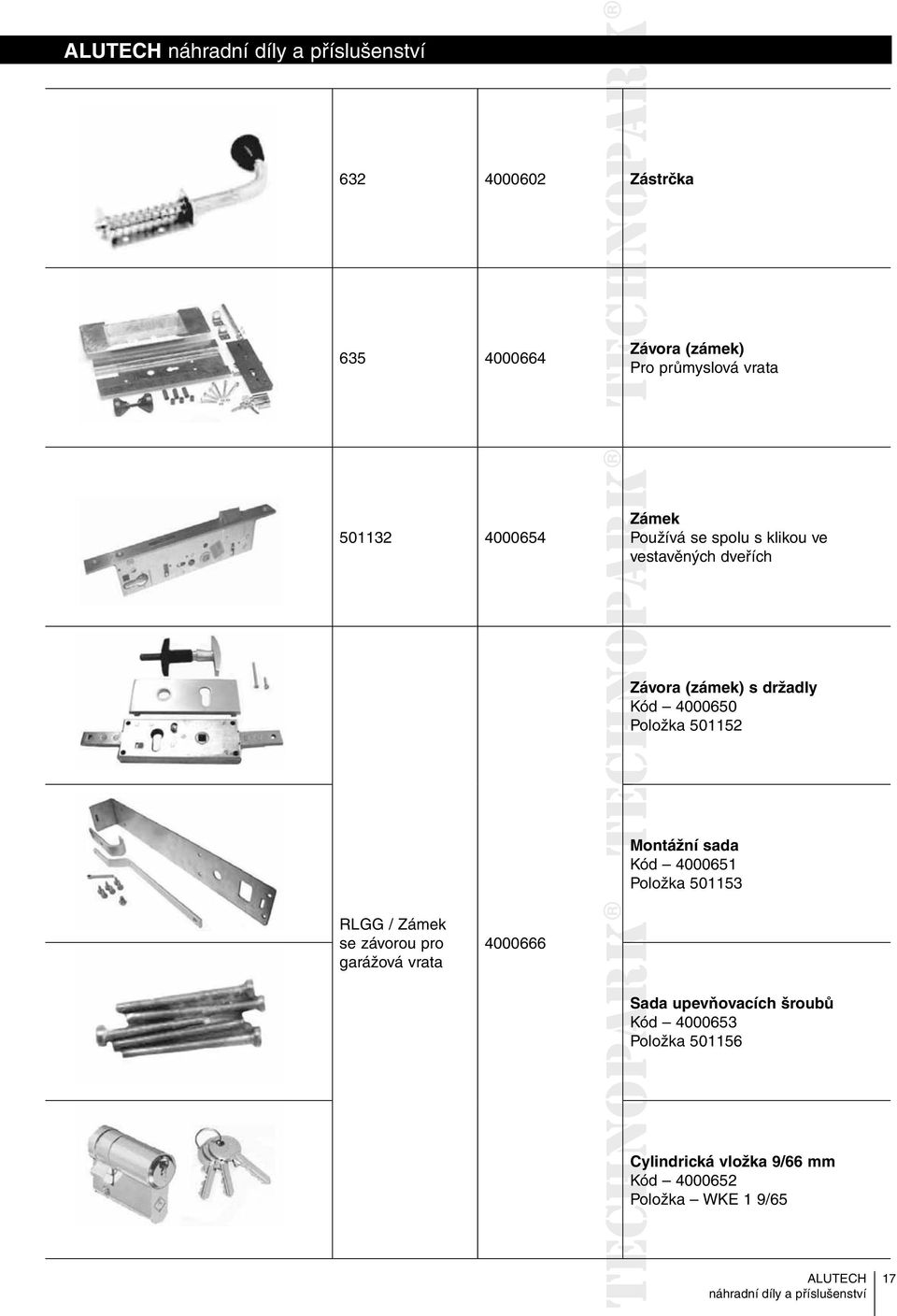 Montážní sada Kód 4000651 Položka 501153 RLGG / Zámek se závorou pro garážová vrata 4000666 Sada