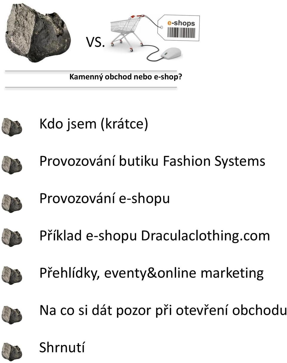 Provozování e-shopu Příklad e-shopu Draculaclothing.