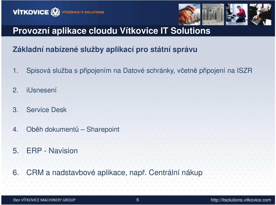 Spisová služba s připojením na Datové schránky, včetně připojení na ISZR 2.