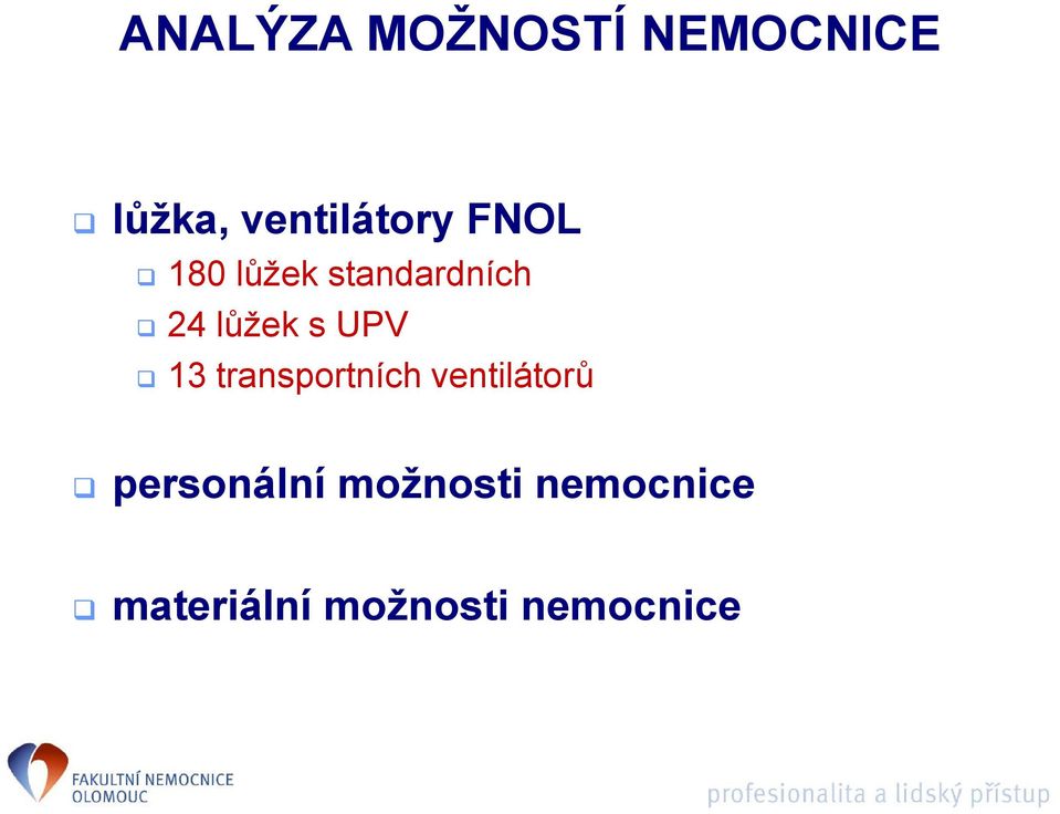 lůžek s UPV 13 transportních ventilátorů