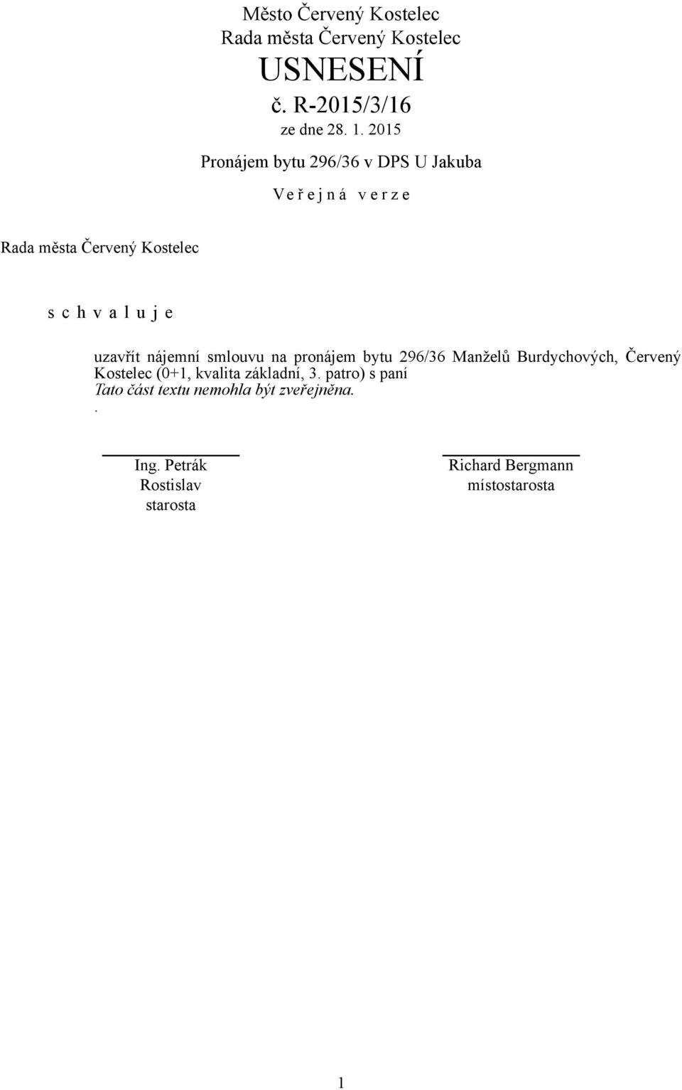 Manželů Burdychových, Červený Kostelec (0+1, kvalita