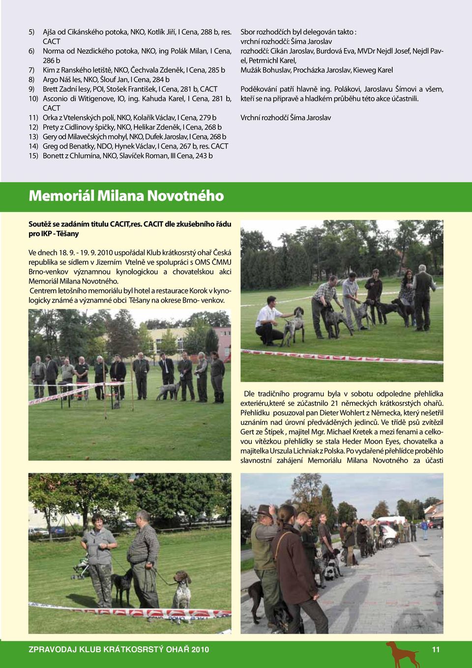lesy, POI, Stošek František, I Cena, 281 b, CACT 10) Asconio di Witigenove, IO, ing.