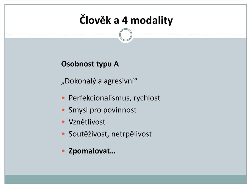 Perfekcionalismus, rychlost Smysl pro