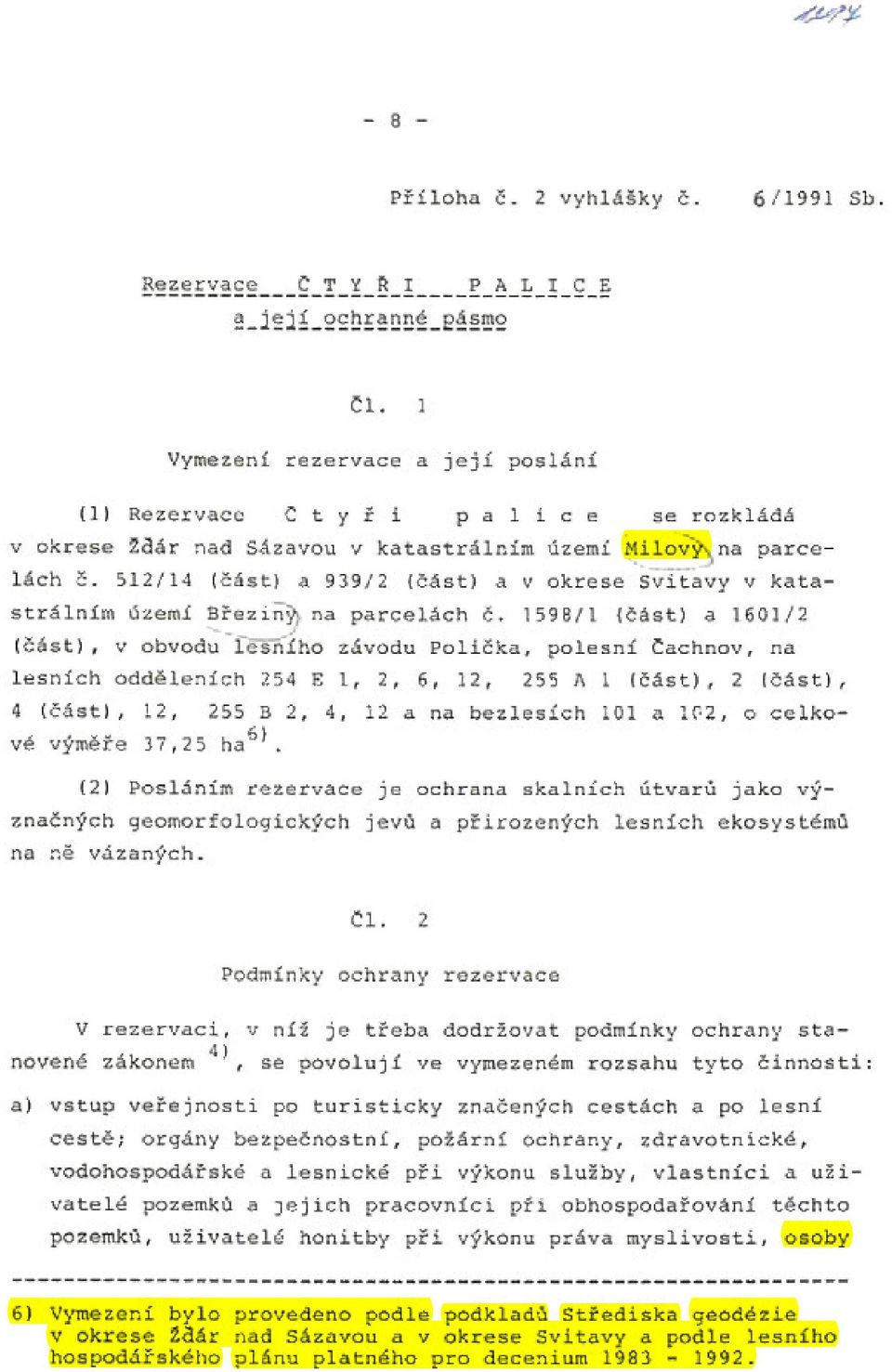 512/14 ( část) a 939/2 (část) a v okrese Svitavy v katastrálním území Břez~ na parcelách č.