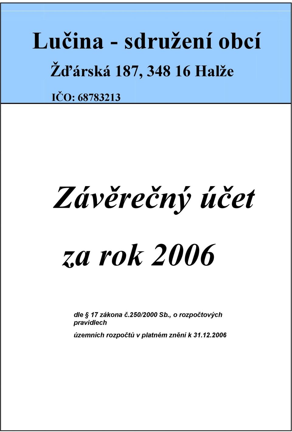 dle 17 zákona č.250/2000 Sb.