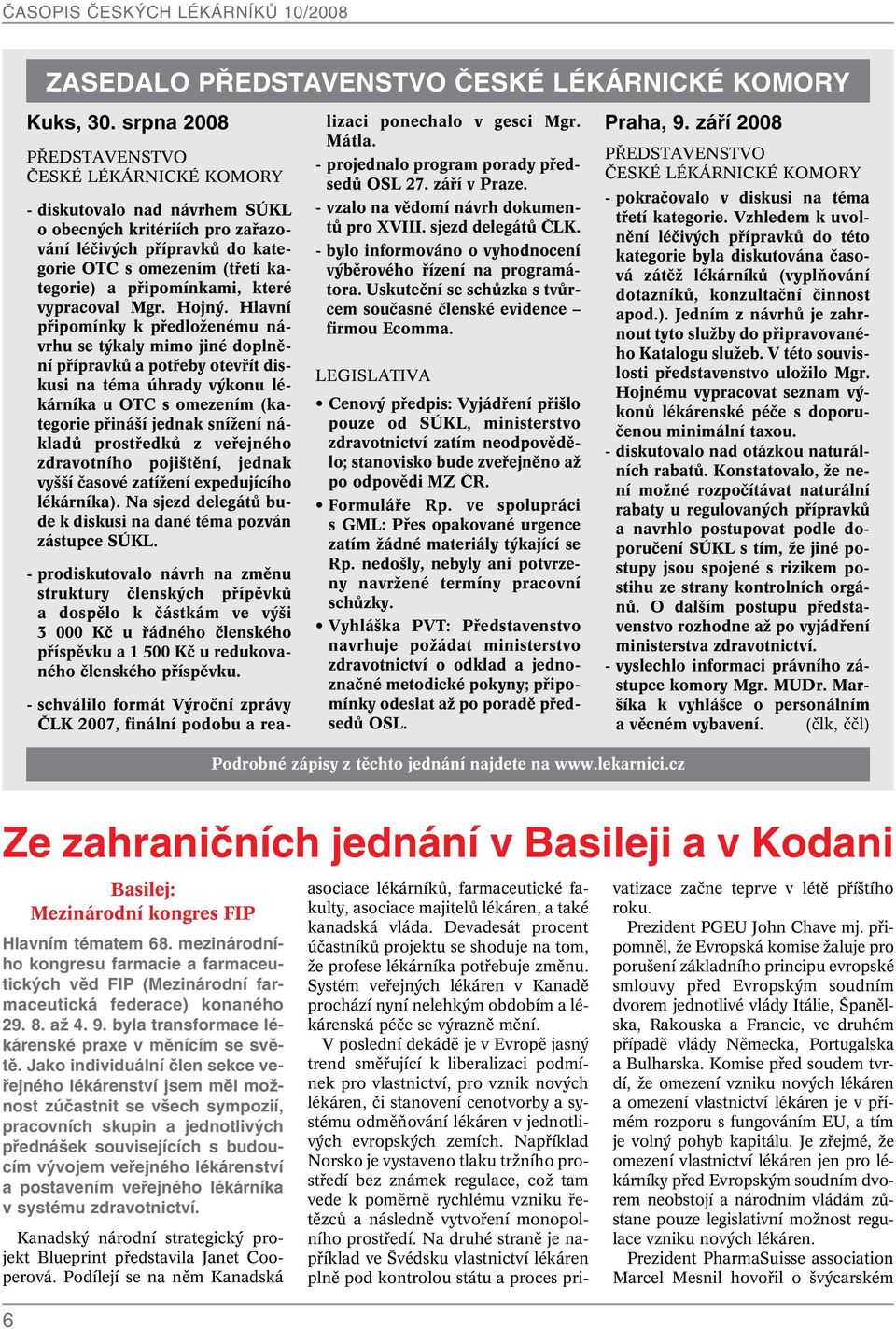 pfiipomínkami, které vypracoval Mgr. Hojn.