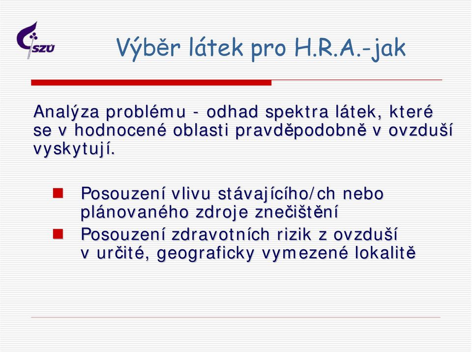 pravděpodobn podobně v ovzduší vyskytují.