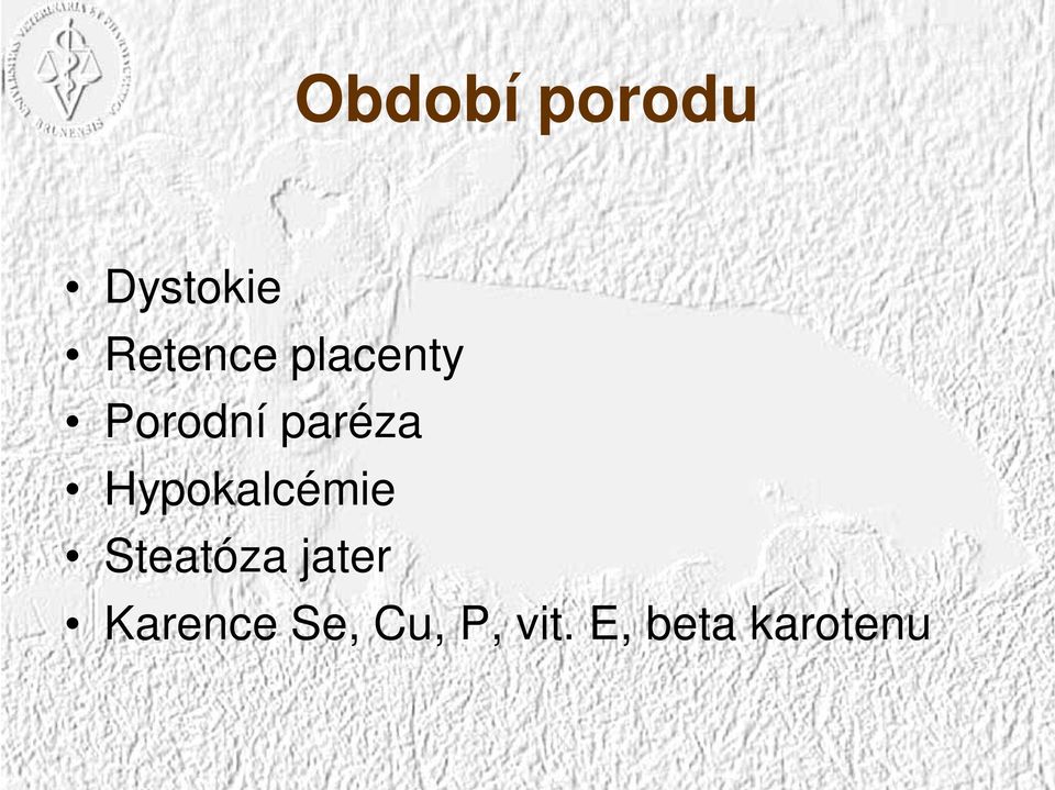 Hypokalcémie Steatóza jater