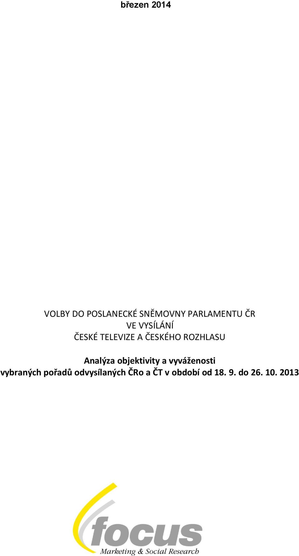 Analýza objektivity a vyváženosti vybraných pořadů
