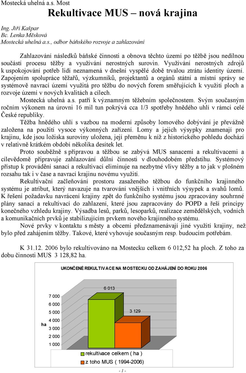 Mostecká uhelná a.s. Most Rekultivace MUS nová krajina - PDF Free Download