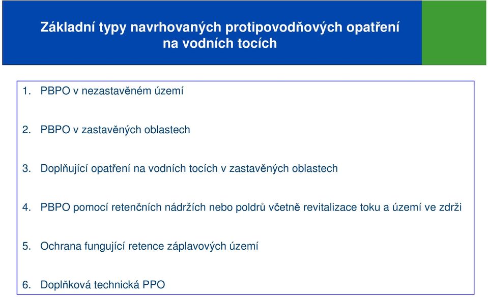 Doplňující opatření na vodních tocích v zastavěných oblastech 4.