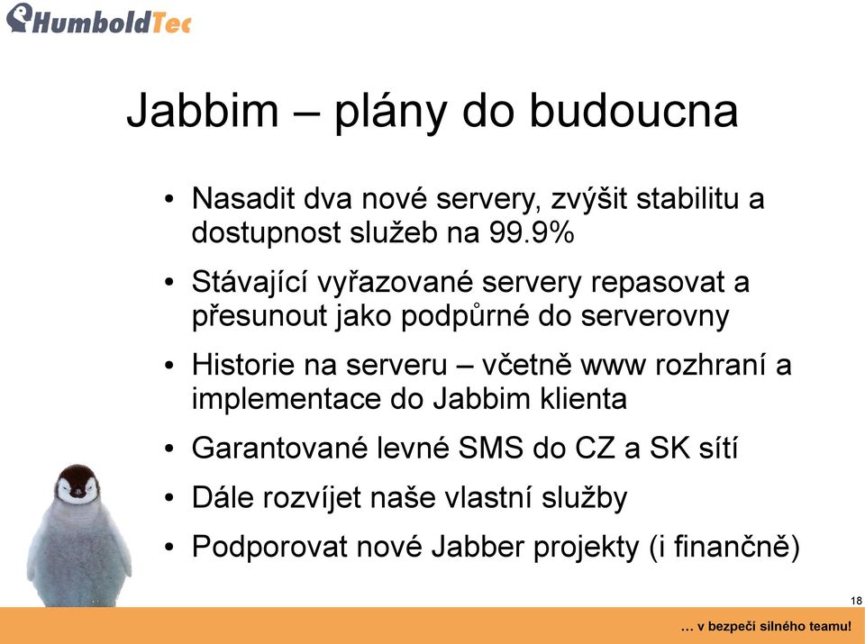 Historie na serveru včetně www rozhraní a implementace do Jabbim klienta Garantované levné