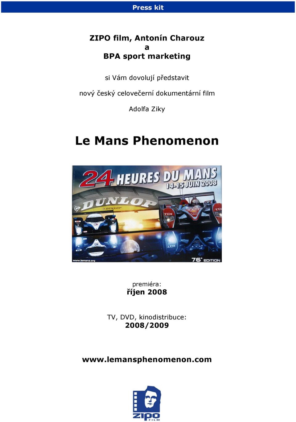 dokumentární film Adolfa Ziky Le Mans Phenomenon premiéra: