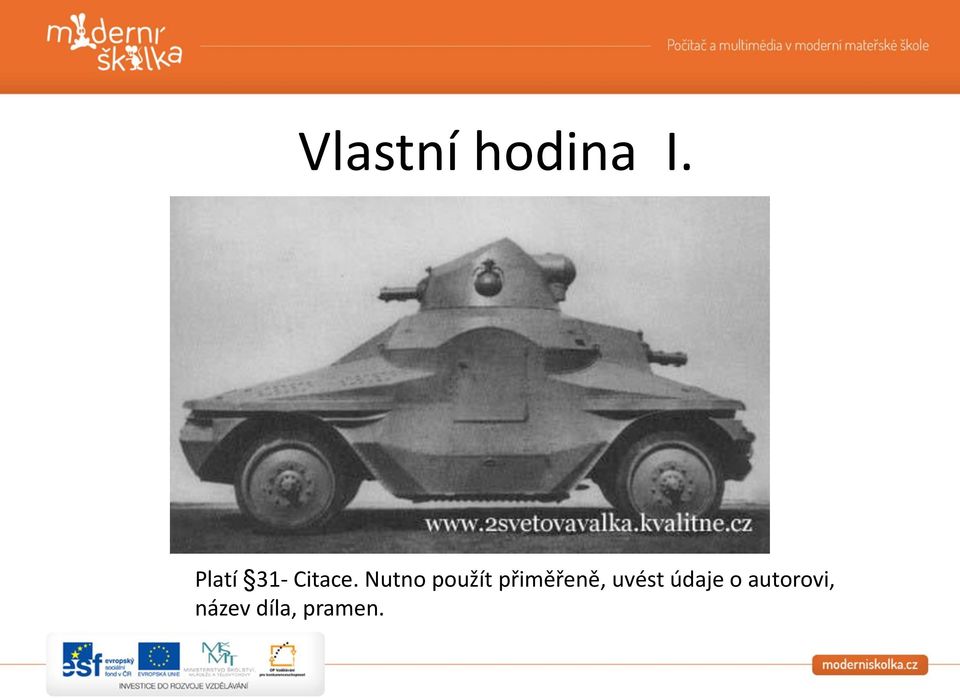 Nutno použít přiměřeně,