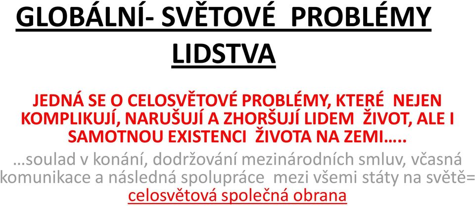 ŽIVOTA NA ZEMI.