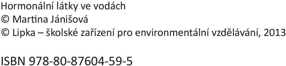 zařízení pro environmentální