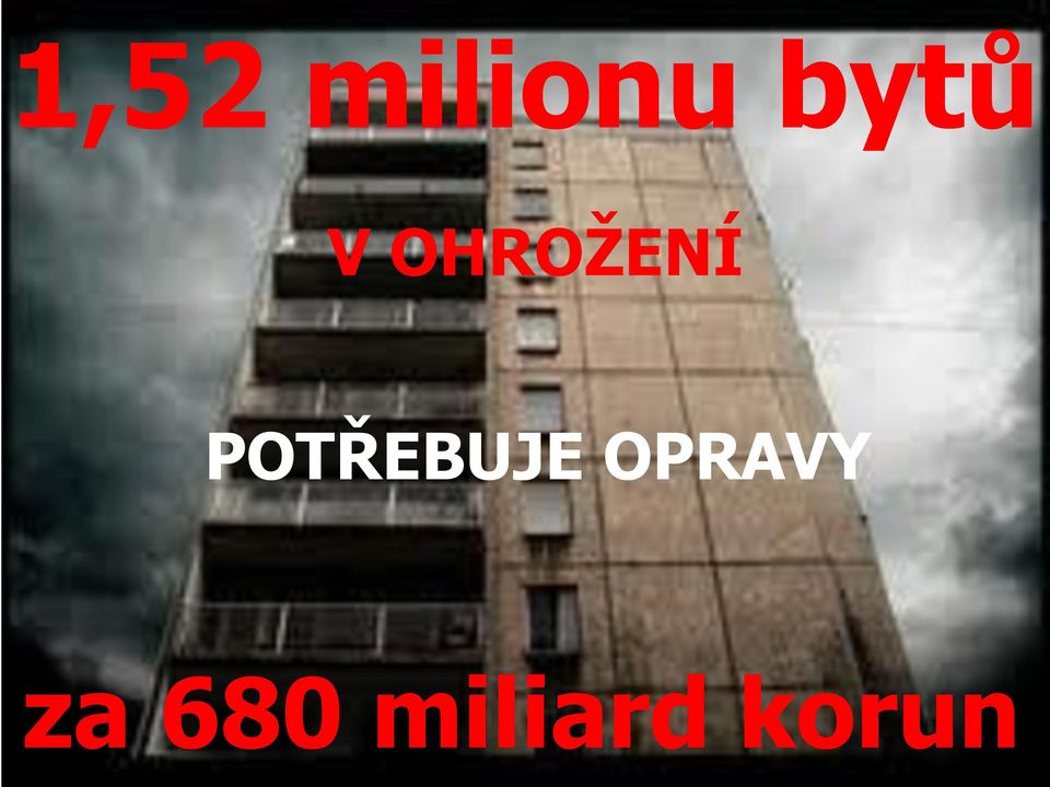 POTŘEBUJE OPRAVY