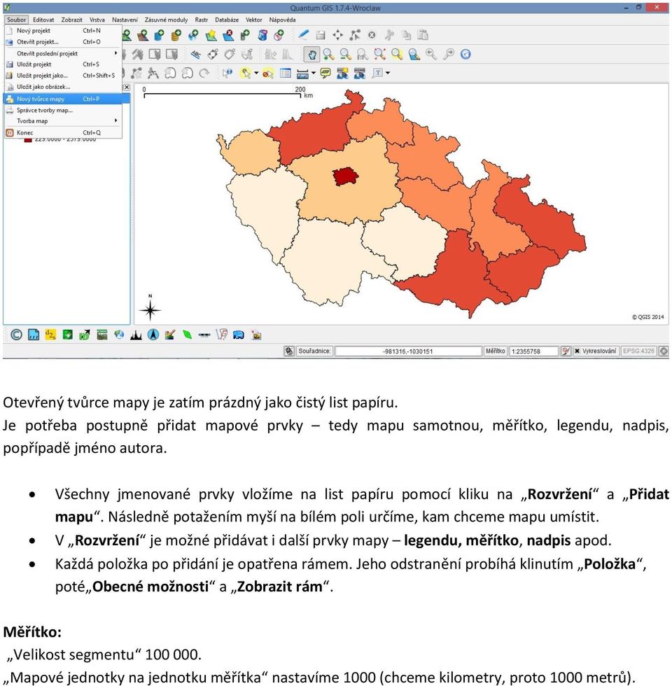 Všechny jmenované prvky vložíme na list papíru pomocí kliku na Rozvržení a Přidat mapu. Následně potažením myší na bílém poli určíme, kam chceme mapu umístit.