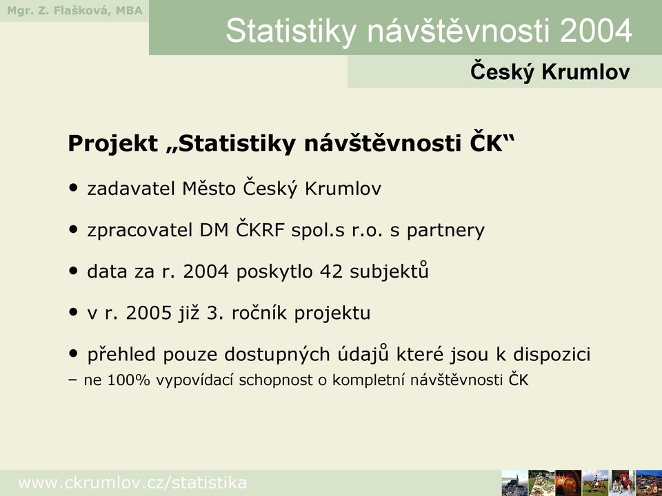 2005 již 3.