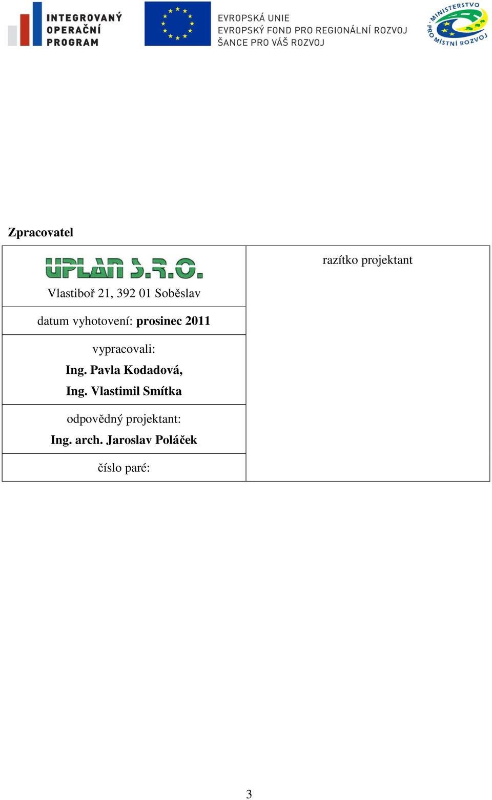 vypracovali: Ing. Pavla Kodadová, Ing.