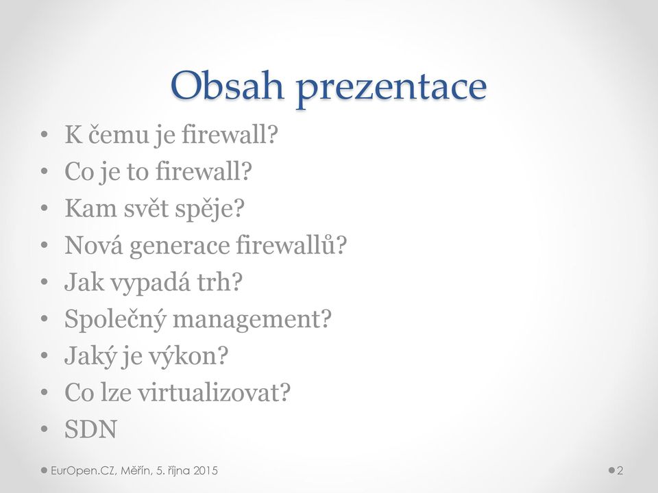 Nová generace firewallů? Jak vypadá trh?