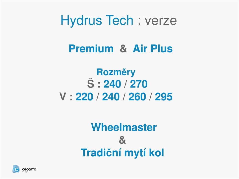 270 V : 220 / 240 / 260 / 295