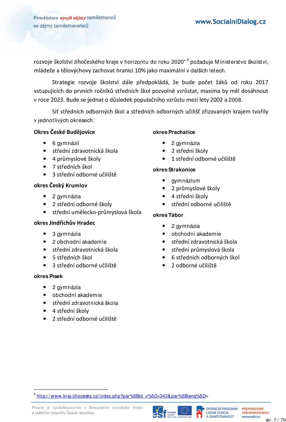 Bude se jednat o důsledek populačního vzrůstu mezi lety 2002 a 2008.