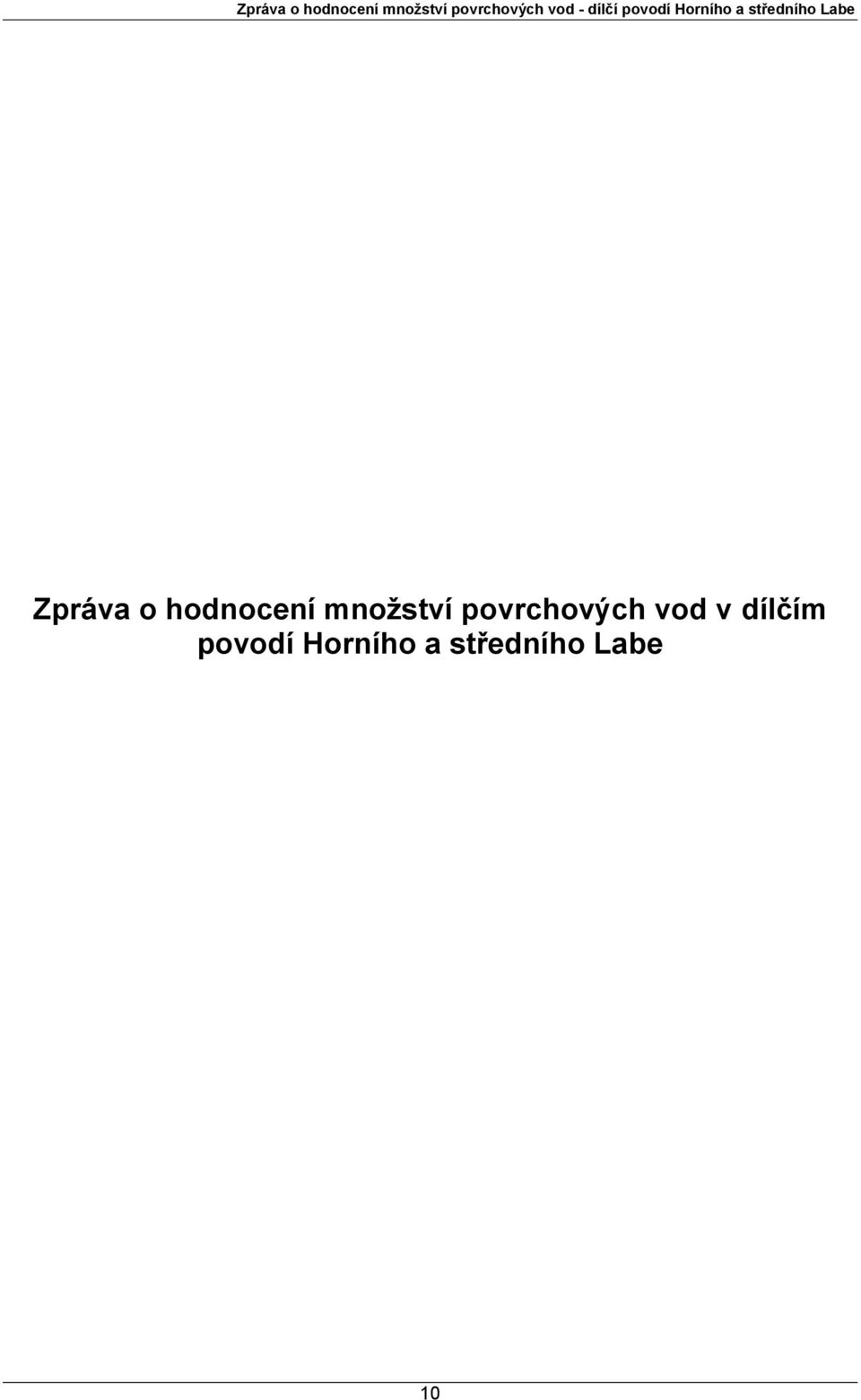 Labe  vod v dílčím povodí Horního a