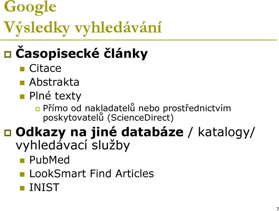 prostřednictvím poskytovatelů (ScienceDirect) Odkazy na