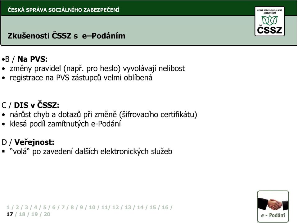 / DIS v ČSSZ: nárůst chyb a dotazů při změně (šifrovacího certifikátu)