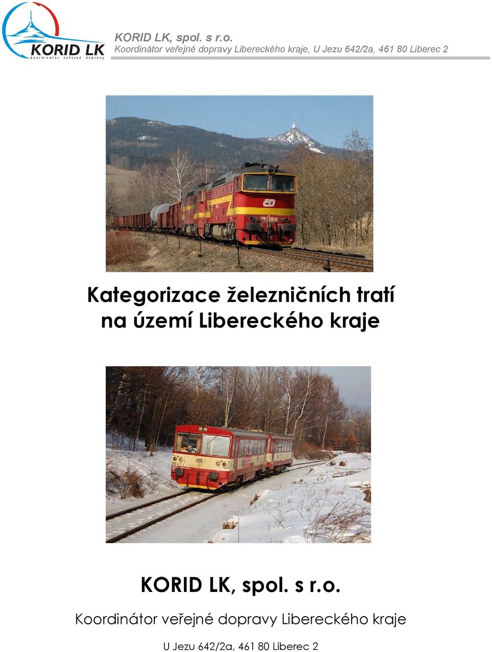 Koordinátor veřejné dopravy Libereckého kraje, U Jezu 642/2a, 461