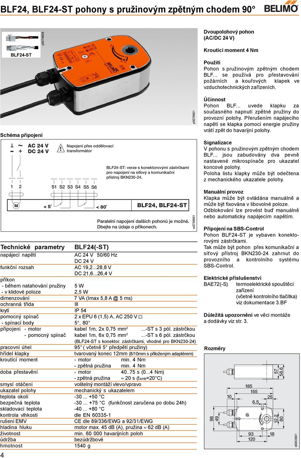 ..26,4 V BLF24-ST: verze s konektorov mi z strëkami pro napojenì na sìùov a komunikaënì p Ìstroj BKN230-24.