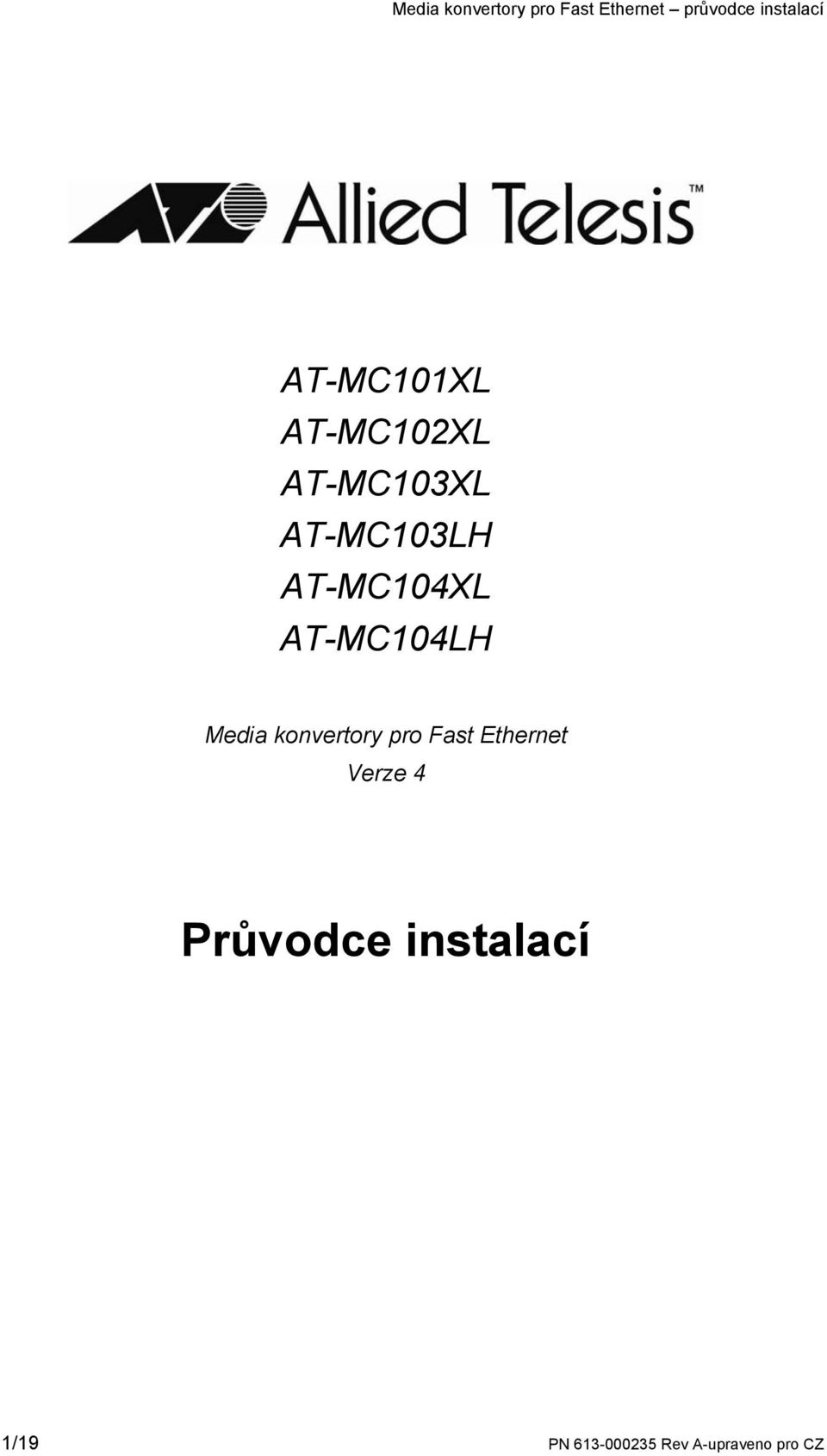 konvertory pro Fast Ethernet Verze 4